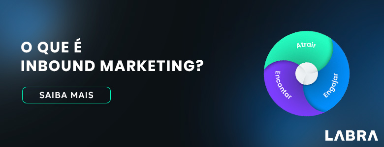 O que é Inbound Marketing? Clique e saiba mais! 